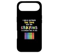 Carcasa para iPhone Air Funny Crayon Neither Time Nor Crayons To Explain This To You