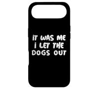 Carcasa para iPhone Air Funny It Was Me I Let The Dogs out Sarcastic Puppy Dog Cita