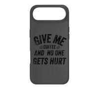 Carcasa para iPhone Air Funny Saying Give me Coffee and No One Gets Hurt