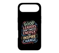 Carcasa para iPhone Air Good Leaders Don't Match Energy They Inspire Change -