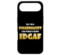 Carcasa para iPhone Air Hi I'm a Pharmacist I do What I Want Idgaf Funny Pharmacists
