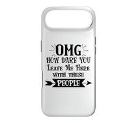 Carcasa para iPhone Air How Dare You Leave Me Here with These People Funny Coworker