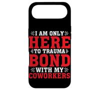 Carcasa para iPhone Air I Am Only Here To Trauma Bond with My Coworkers -