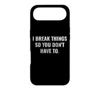 Carcasa para iPhone Air I Break Things Funny Juego de Palabras del día del Padre manitas para Hombres