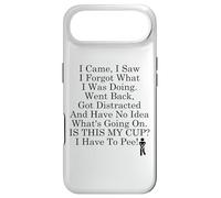 Carcasa para iPhone Air I Came I Saw I Forgot What I Was Doing I Have to Pee Coffee
