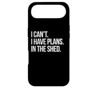 Carcasa para iPhone Air I Can't I Have Plans In The Shed Funny Toolshed Workshop Juego de Palabras