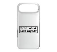 Carcasa para iPhone Air I Did What Last Night