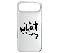 Carcasa para iPhone Air I Did What Last Night