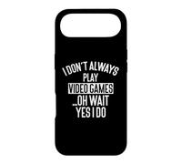 Carcasa para iPhone Air I Don't Always Play Video Games... Oh Wait, Yes I Do