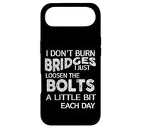 Carcasa para iPhone Air I Dont Burn Bridges I Loosen The Bolts Funny Men Women Kids