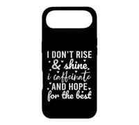 Carcasa para iPhone Air I Don't Rise and Shine I Caffeinate and Hope For The Best
