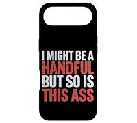 Carcasa para iPhone Air I Might Be A Handful But So Is This Ass Gym Squat Fit |-