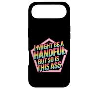Carcasa para iPhone Air I Might Be A Handful But So Is This Ass Gym Squat Fit -