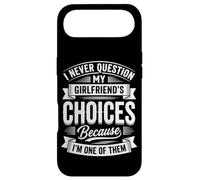 Carcasa para iPhone Air I Never Question My Girlfriends Choices