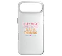 Carcasa para iPhone Air I Say What Everyone Else Is Thinking