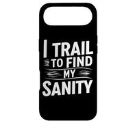 Carcasa para iPhone Air I Trail to Find My Sanity Funny Runner Citas