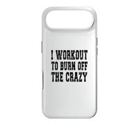 Carcasa para iPhone Air I Workout To Burn Off The Crazy/Personal Trainer Diciendo