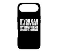 Carcasa para iPhone Air If You Can Read This my Boyfriend Says Your Too Close