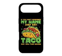 Carcasa para iPhone Air If You Can't Remember My Name Just Say Taco and I Will Turn