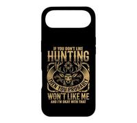 Carcasa para iPhone Air If You Don't Like Hunting Then You Probably Won'T Like Me