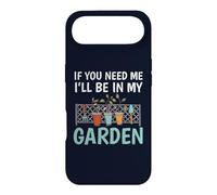 Carcasa para iPhone Air If You Need Me I'Ll Be In My Garden Funny Gardening