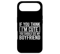 Carcasa para iPhone Air If You Think I'm Cute You Should See My Boyfriend