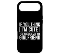 Carcasa para iPhone Air If You Think I'm Cute You Should See My Girlfriend
