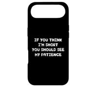 Carcasa para iPhone Air If You Think I'm Short You Should See My Patience