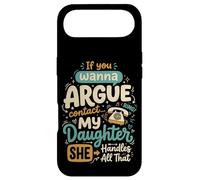 Carcasa para iPhone Air If You Wanna Argue Contact My Daughter She Handles All That