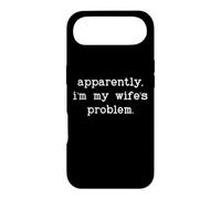 Carcasa para iPhone Air I'm My Wife'S Problem Husband Not My Problem Wifes Problem