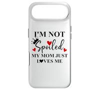 Carcasa para iPhone Air Im Not Spoiled Mom Just Loves Me Mommy Girl Spoiled Daughter