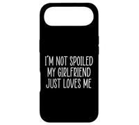 Carcasa para iPhone Air I'm Not Spoiled My Girlfriend Just Loves Me
