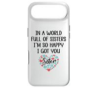 Carcasa para iPhone Air In a World Full of Sisters I Am So Happy I've Got You Sister