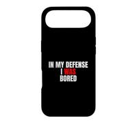 Carcasa para iPhone Air In My Defense, I Was Bored - Divertida Cita sarcástica