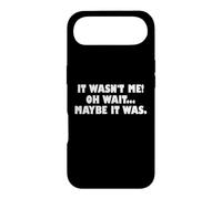 Carcasa para iPhone Air It Wasn't Me Oh Wait Maybe It Was - Sarcastic Joke