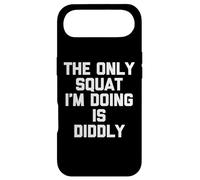 Carcasa para iPhone Air La única sentadilla Que Estoy Haciendo es Diddly - Divertido Dicho Gimnasio de Entrenamiento