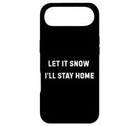 Carcasa para iPhone Air Let It Snow I'Ll Stay Home Cozy Winter Humor