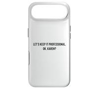 Carcasa para iPhone Air Let's Keep it Professional, Ok, Karen Funny Meme