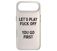 Carcasa para iPhone Air Let's Play Fuck Off, You Go First Cita sarcástica Divertida