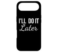 Carcasa para iPhone Air Lo haré más Tarde Divertido procrastinación Actitud Perezosa