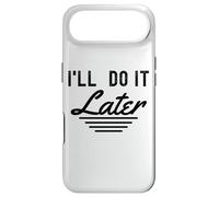 Carcasa para iPhone Air Lo haré más Tarde procrastinación Divertida Gente Perezosa