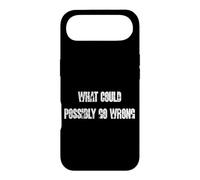 Carcasa para iPhone Air Lo Que podría Salir Mal Divertido gráfico de Humor táctico