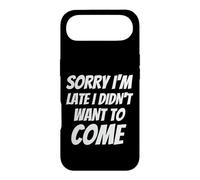 Carcasa para iPhone Air Lo Siento, llego Tarde, no quería Venir - Humor Ofensivo Divertido