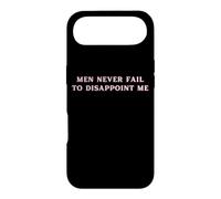 Carcasa para iPhone Air Los Hombres Nunca fallan en decepcionarme Funny Y2K Hot Girl Feminista