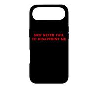 Carcasa para iPhone Air Los Hombres Nunca fallan en decepcionarme Funny Y2K Hot Girl Feminista