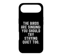 Carcasa para iPhone Air los pájaros están Cantando, deberías Intentar quedarte callado también