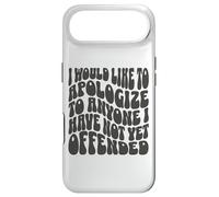 Carcasa para iPhone Air Me gustaría disculparme con Cualquiera Que aún no Haya ofendido