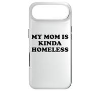 Carcasa para iPhone Air Mom is Kinda Homeless Mom Funny Mom Saying My Mama Homeless