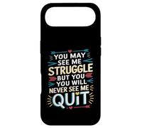 Carcasa para iPhone Air Motivational You May See Me Struggle, Inspiration Saying Men