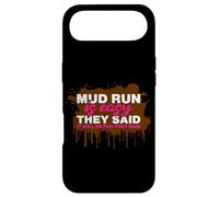 Carcasa para iPhone Air Mud Run is Easy They Said Muddy Race - Mud Run